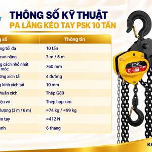 Thông số kỹ thuật pa lăng kéo tay PSK 10 tấn